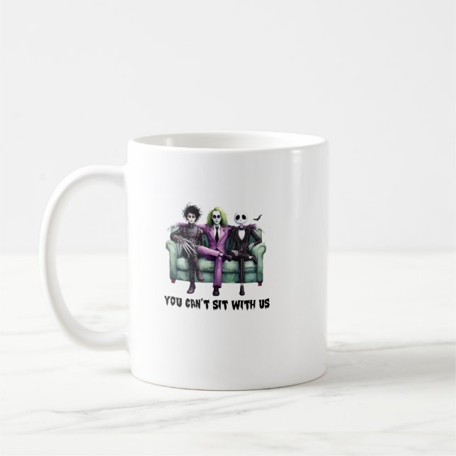 Taza De Café no puedes sentarte con nosotros (Izquierda)
