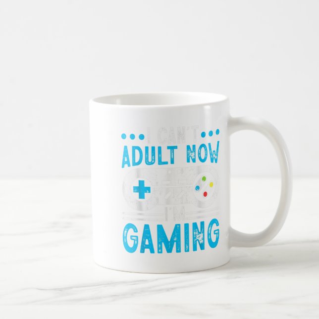 Taza De Café No puedo adultos ahora estoy jugando (Derecha)