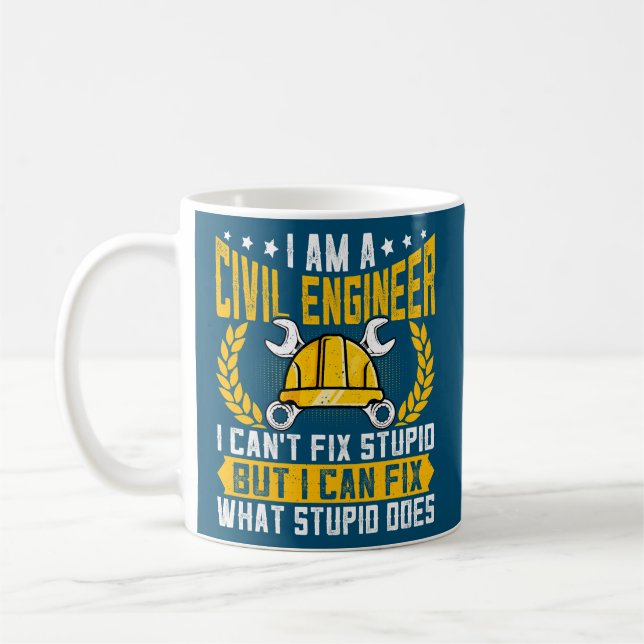 Taza De Café No puedo arreglar la estúpida ingeniería civil (Izquierda)
