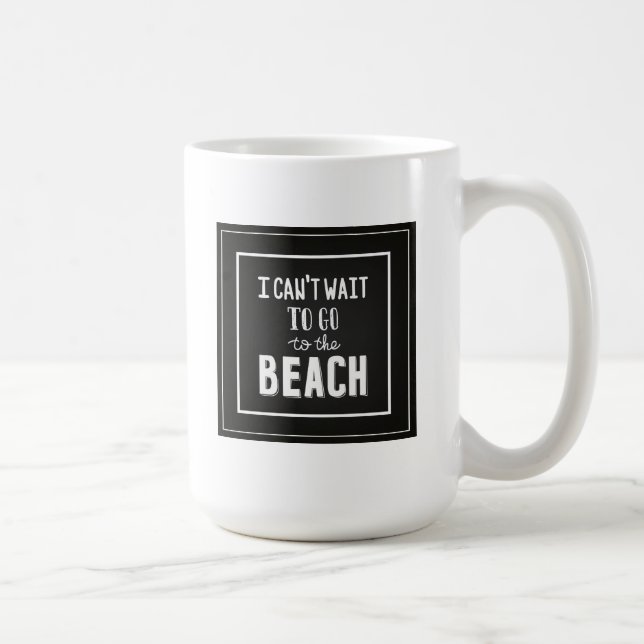 Taza De Café No puedo esperar para ir a la playa (Derecha)