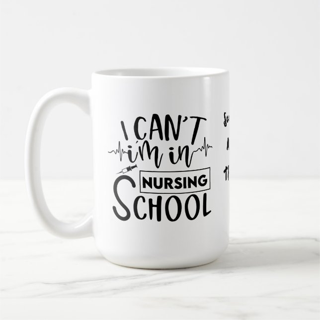 Taza De Café No puedo estar en la escuela de Enfermería | Enfer (Izquierda)