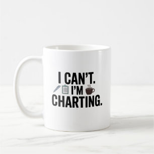 Taza De Café No puedo. Estoy registrando - Enfermera divertida