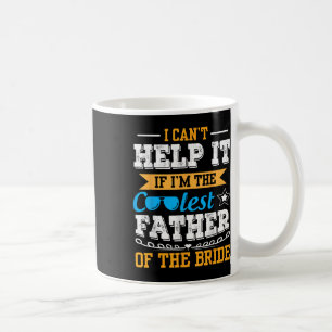 Taza De Café No Puedo Evitar Ser El Padre Más Genial De La Novi