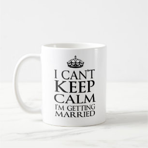Taza De Café No puedo guardar calma que estoy consiguiendo