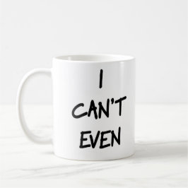 Taza De Café No puedo incluso asaltar