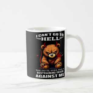 Taza De Café No Puedo Ir Al Infierno El Diablo Todavía Tiene Un
