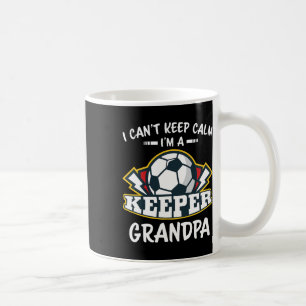 Taza De Café No Puedo Mantener La Calma Soy Abuelo Portero De F