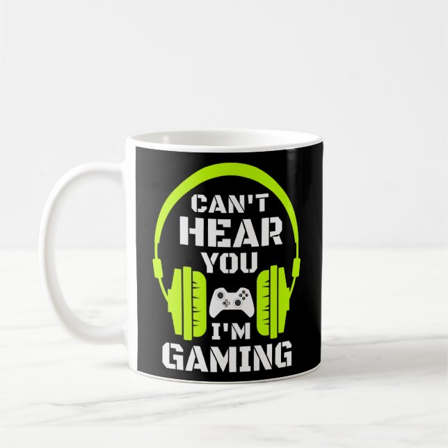 Taza De Café No puedo oírte estoy jugando juegos de video con a (Izquierda)
