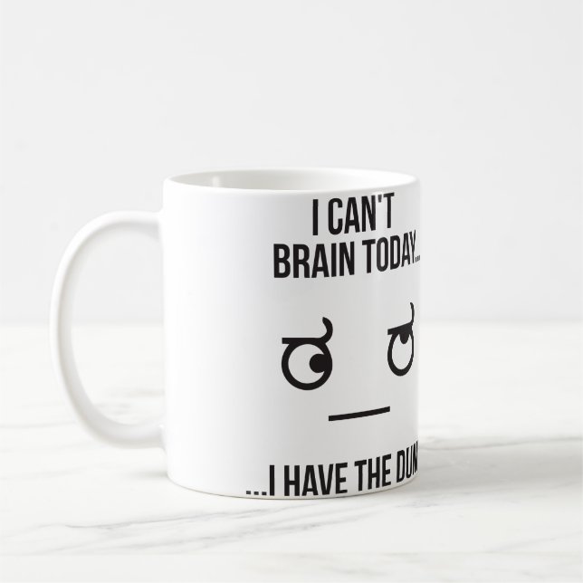 Taza De Café No puedo pensar hoy... Tengo El Pato (Izquierda)