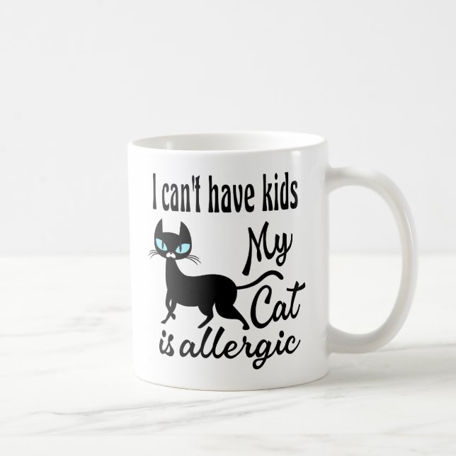 Taza De Café No puedo tener hijos Mi gato es alérgico (Derecha)