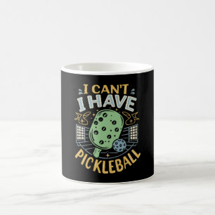 Taza De Café No puedo tener pickleball