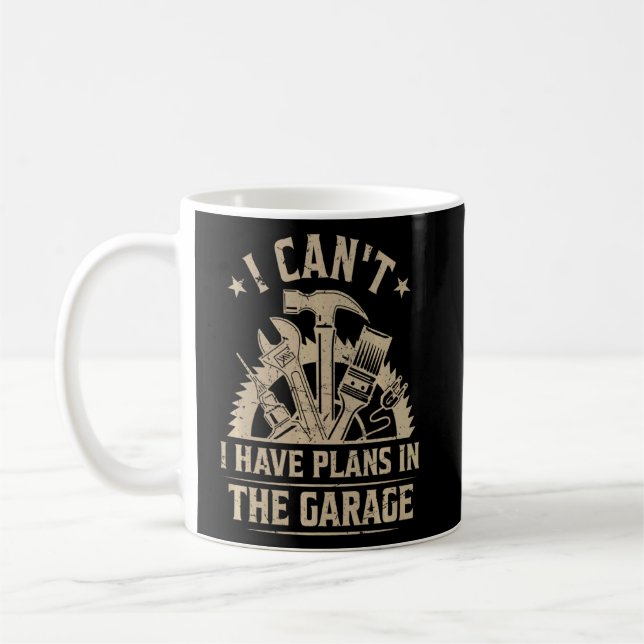 Taza De Café No Puedo Tener Planes En El Garaje Diciendo Mech D (Izquierda)