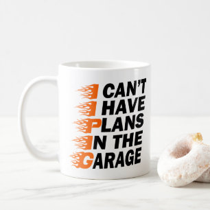 Taza De Café No puedo tengo planes en el garaje Mecánico padre