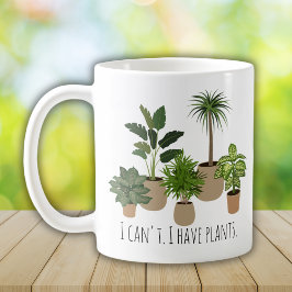 Taza De Café No puedo, tengo plantas divertidas
