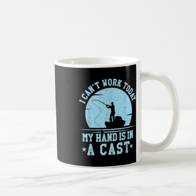 Taza De Café No Puedo Trabajar Hoy Mi Brazo Está En Una Pesca G (Derecha)