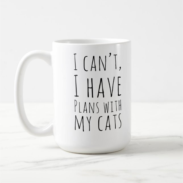 Taza De Café No puedo yo tener planes con mis gatos para el (Izquierda)