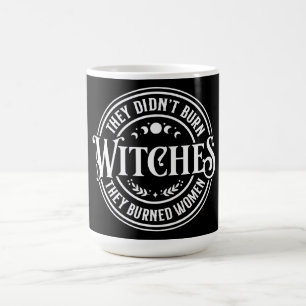 Taza De Café No quemaron brujas