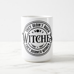 Taza De Café No quemaron brujas