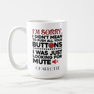 Taza De Café No Quise Presionar tus Botones Compañero de Trabaj