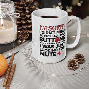 Taza De Café No quiso presionar tus botones para una cita sarcá