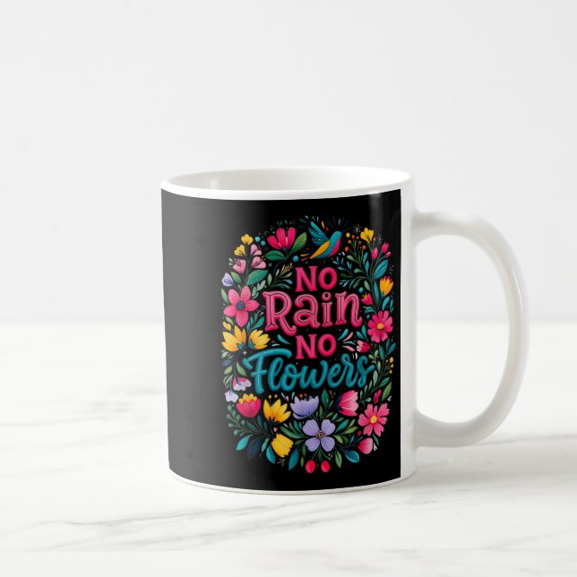 Taza De Café No Rain No Flowers Motivational Saying Wildflowers (Derecha)