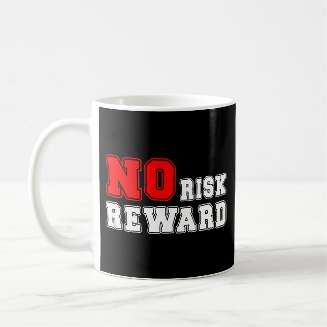 Taza De Café No Risk No Reward Motivational Quote Design (Izquierda)