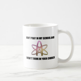 Taza De Café No ruegue en mi escuela