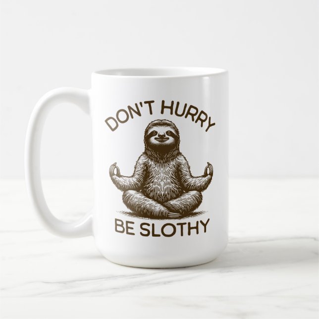 Taza De Café No se apresuren a ser espumosos consejos de vida l (Izquierda)