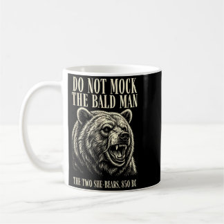 Taza De Café No Se Burle Del Hombre Calvo Dos Osos 850 Ac Diver