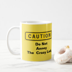 Taza De Café No se fastidien con la loca dama