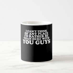 Taza De Café No se me ocurre ningún lugar en el que prefiera es