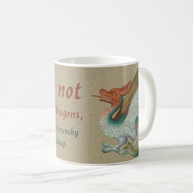 Taza De Café "No se metan en los asuntos de los dragones..." (Anverso derecho)