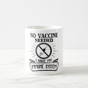 Taza De Café No se necesita ninguna vacuna contra la vacuna