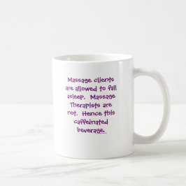 Taza De Café No se permite que los terapeutas duerman