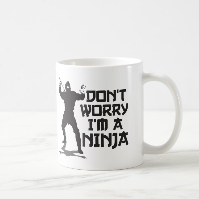 Taza De Café No se preocupe me son un Ninja (Derecha)