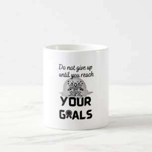 Taza De Café No se rinda hasta alcanzar sus objetivos -