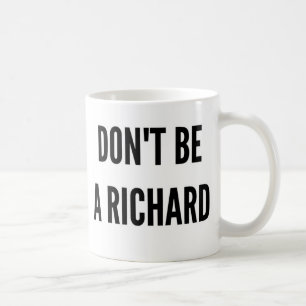 Taza De Café No sea el decir divertido de la cita de Richard
