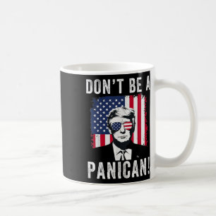 Taza De Café No Sea Un Panican Presidente Trump Dice Po Diverti
