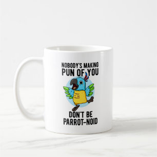 Taza De Café No seas gracioso pájaro loro loro loro loro loro p