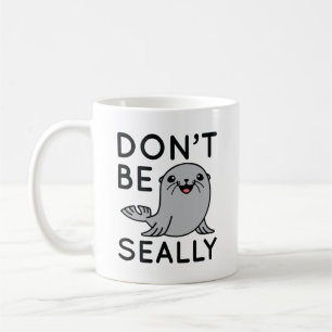 Taza De Café No seas muy foca