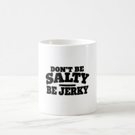 Taza De Café No seas salado, sé cecina divertido