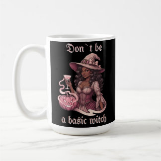 Taza De Café No Seas una Bruja Básica Chica Negra con Cóctel