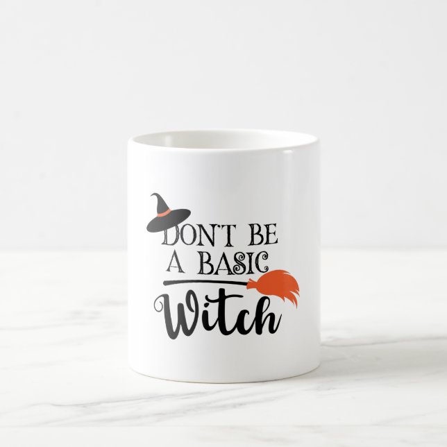 Taza De Café No seas una bruja básica y divertida Halloween (Centro)