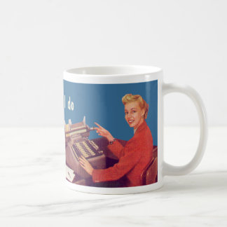 Taza De Café No sepa lo que hago para aliving, lo odian