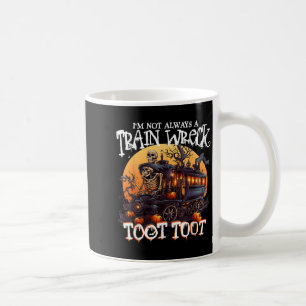 Taza De Café No Siempre He Sido Un Vertedero De Tren Que Solo A