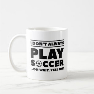 Taza De Café No siempre juego al fútbol
