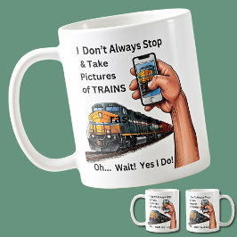 Taza De Café No siempre paro y fotos de trenes - ¡Sí!