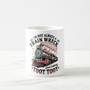 Taza De Café No Siempre Soy Un Desastre De Tren Solo Bromeo Too