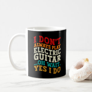 Taza De Café No siempre toco música de guitarra eléctrica Músic