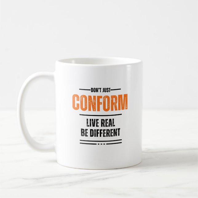 Taza De Café No sólo conformarse - Declaración personal (Izquierda)